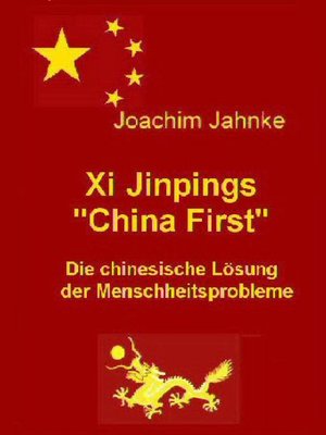 cover image of Xi Jinpings "China First"